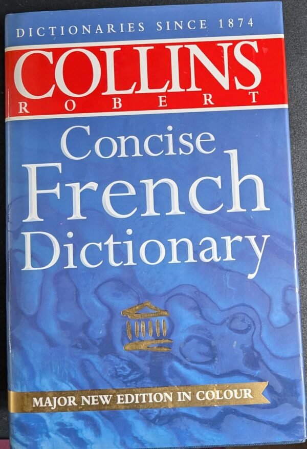 Concise French Dictionary (Collins Robert)