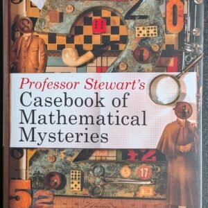 Professor Stewart's Casebook of Mathematical Mysteries by Ian Stewart