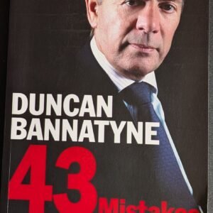 43 Mistakes Businesses Make ... And How To Avoid Them by Duncan Bannatyne