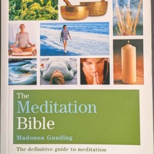 The Meditation Bible by Madonna Gauding